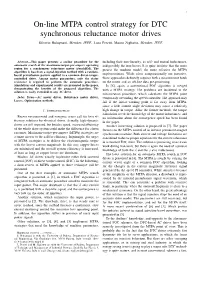 On-Line MTPA Control Strategy for DTC Synchronous Reluctance Motor Drives Silverio Bolognani, Member, IEEE, Luca Peretti, Mauro Zigliotto, Member, IEEE