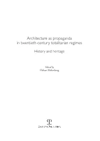 Architecture As Propaganda in Twentieth-Century Totalitarian Regimes