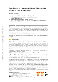 Easy Proofs of L\" Owenheim-Skolem Theorems by Means of Evaluation