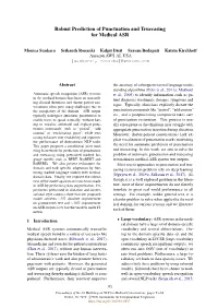 Robust Prediction of Punctuation and Truecasing for Medical ASR