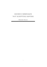 Modern Immersion Not Scripture Baptism