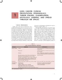 Lung Cancer: Clinical Presentation, Epidemiology, 1 Tumor Staging, Classification, Histologic Grading, and Spread Through Air Spaces