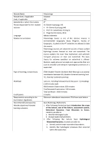 Module Name Potamology Module Level, If Applicable Advance Code, If Applicable GEL Semester(S) in Which the Module 4Th Person Responsible for the Module Dr
