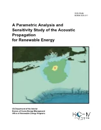 A Parametric Analysis and Sensitivity Study of the Acoustic Propagation for Renewable Energy