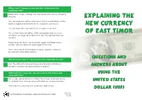 Explaining the New Currency of East Timor