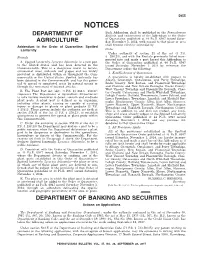 NOTICES Such Addendum Shall Be Published in the Pennsylvania DEPARTMENT of Bulletin and Enforcement of the Addendum to the Order of Quarantine, Published at 44 Pa.B