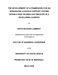 The Development of a Framework for an Integrated Logistics Support System Within a High Technology Industry in a Developing Country