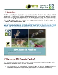 1. Introduction 2. Why Use the BTO Acoustic Pipeline?