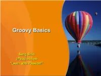 Groovy Basicsbasics