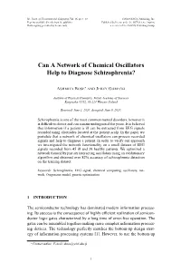 Can a Network of Chemical Oscillators Help to Diagnose Schizophrenia?