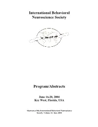 International Behavioral Neuroscience Society Program/Abstracts