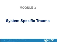 System Specific Trauma