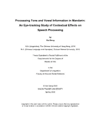 Processing Tone and Vowel Information in Mandarin: an Eye-Tracking Study of Contextual Effects on Speech Processing