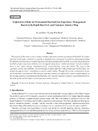 Exploratory Study on Professional Baseball Fan Experience Management: Based on In-Depth Interview and Customer Journey Map