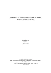 INTERTEXTUALITY and TRANSMEDIA STORYTELLING in K-POP: Focusing on the Content Analysis of BTS