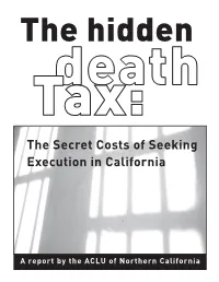 The Secret Costs of Seeking Execution in California