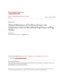 An Exploration Into the Biocultural Importance of Bog Bodies Reilly Boone Western Kentucky University, Boone.Reilly@Gmail.Com