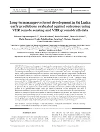 Long-Term Mangrove Forest Development in Sri Lanka: Early Predictions Evaluated Against Outcomes Using VHR Remote Sensing and VHR Ground-Truth Data