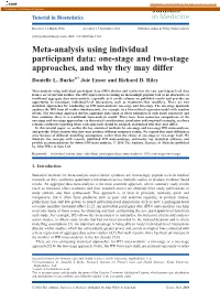 Meta-Analysis Using Individual Participant Data: One-Stage and Two-Stage Approaches, and Why They May Differ Danielle L