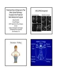 Peripheral Nerve Entrapments That Mimic Spinal Pathology