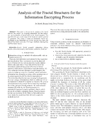 Analysis of the Fractal Structures for the Information Encrypting Process