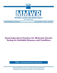 Good Laboratory Practices for Molecular Genetic Testing for Heritable Diseases and Conditions