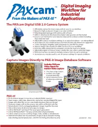 PAX-It! TM Applications the Paxcam Digital USB 2.0 Camera System