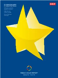 Public Value Report 2013/14 – Texte ORF’S First Multimedia Public-Value-Report