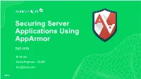 Securing Server Applications Using Apparmor TUT-1179