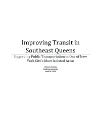 Improving Transit in Southeast Queens Upgrading Public Transportation in One of New York City’S Most Isolated Areas