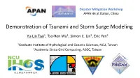 Demonstration of Tsunami and Storm Surge Modeling