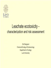 Leachate Ecotoxicity - Characterization and Risk Assessment