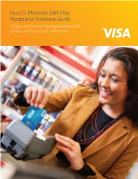 Visa U.S. Merchant EMV Chip Acceptance Readiness Guide 10 Steps to Planning Chip Implementation for Contact and Contactless Transactions