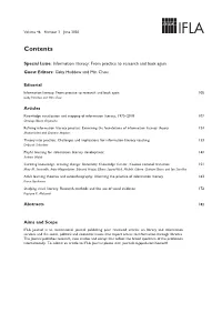 Special Issue: Information Literacy: from Practice to Research and Back Again Guest Editors: Gaby Haddow and Min Chou
