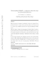 Understanding Vsipmt: a Comparison with Other Large Area Hybrid Photodetectors