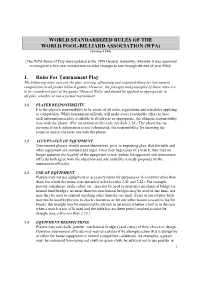 WORLD STANDARDIZED RULES of the WORLD POOL-BILLIARD ASSOCIATION (WPA) 1. Rules for Tournament Play