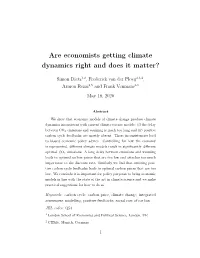 Are Economists Getting Climate Dynamics Right and Does It Matter?