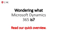 Microsoft Dynamics 365 Is?