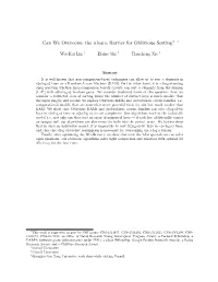Can We Overcome the Nlog N Barrier for Oblivious Sorting?