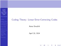 Coding Theory: Linear Error-Correcting Codes Coding Theory Basic Deﬁnitions Error Detection and Correction Finite Fields Anna Dovzhik