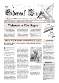 IAU Xxiind General Assembly -The Hague 1994 Editor: SETH SHOSTAK Associate Editor: RENÉ GENEE No