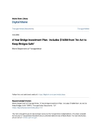 4 Year Bridge Investment Plan : Includes $160M from "An Act to Keep Bridges Safe"