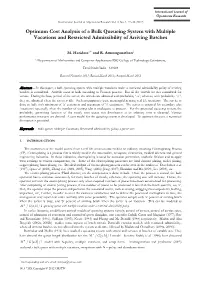 Optimum Cost Analysis of a Bulk Queueing System with Multiple Vacations and Restricted Admissibility of Arriving Batches