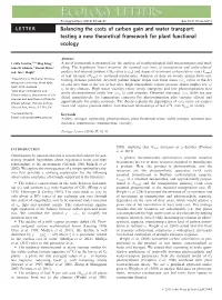 Balancing the Costs of Carbon Gain and Water Transport: Testing a New Theoretical Framework for Plant Functional Ecology