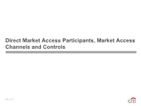 Direct Market Access Participants, Market Access Channels and Controls
