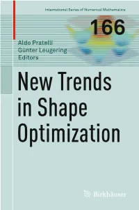 Aldo Pratelli Günter Leugering Editors New Trends in Shape Optimization