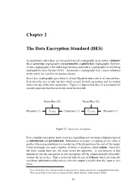 Chapter 2 the Data Encryption Standard (DES)