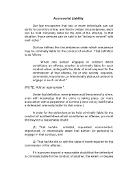 Accessorial Liability1 Our Law Recognizes That Two Or More