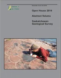 Open House 2014 Abstract Volume Saskatchewan Geological Survey