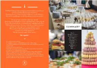 SUMMARY We Use Only the Highest Quality Pressed Extra Virgin Olive Oil and Canola Oils— No Hydrogenated Oils
